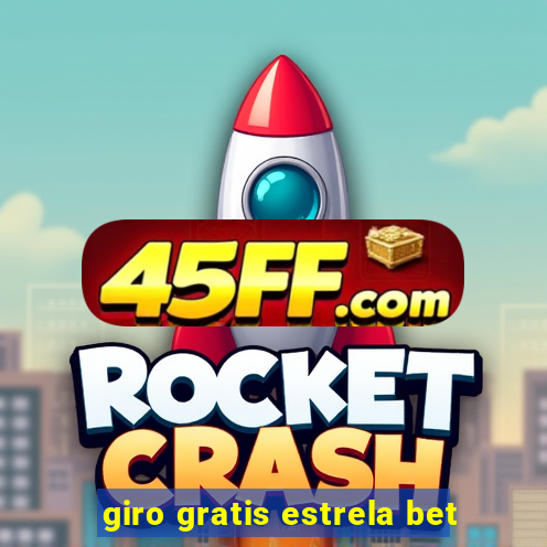 giro gratis estrela bet